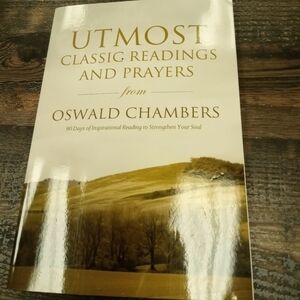 Utmost: Classic Readings & Prayers from Oswald Chambers Devotional
